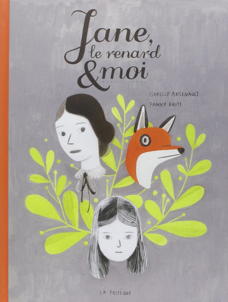 Jane le renard et moi