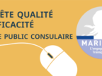 Lire la suite de : Enquête qualité et efficacité du service public consulaire (21 octobre /30 novembre)