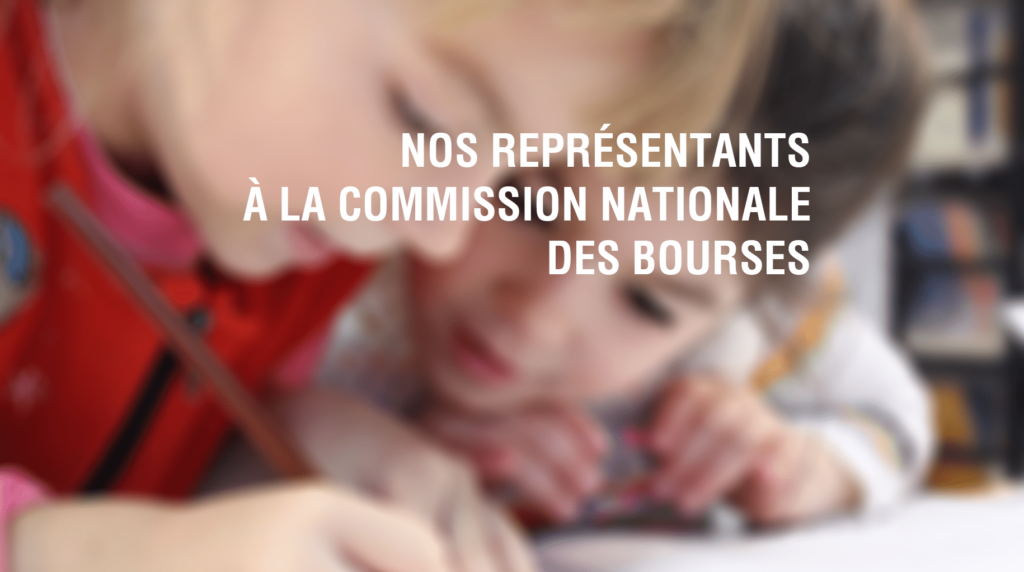 Nos représentants dans les commissions nationales | La commission nationale des bourses Nos représentants dans les commissions nationales | La commission nationale des bourses